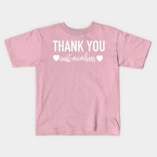 Thank u cast members Kids T-Shirt